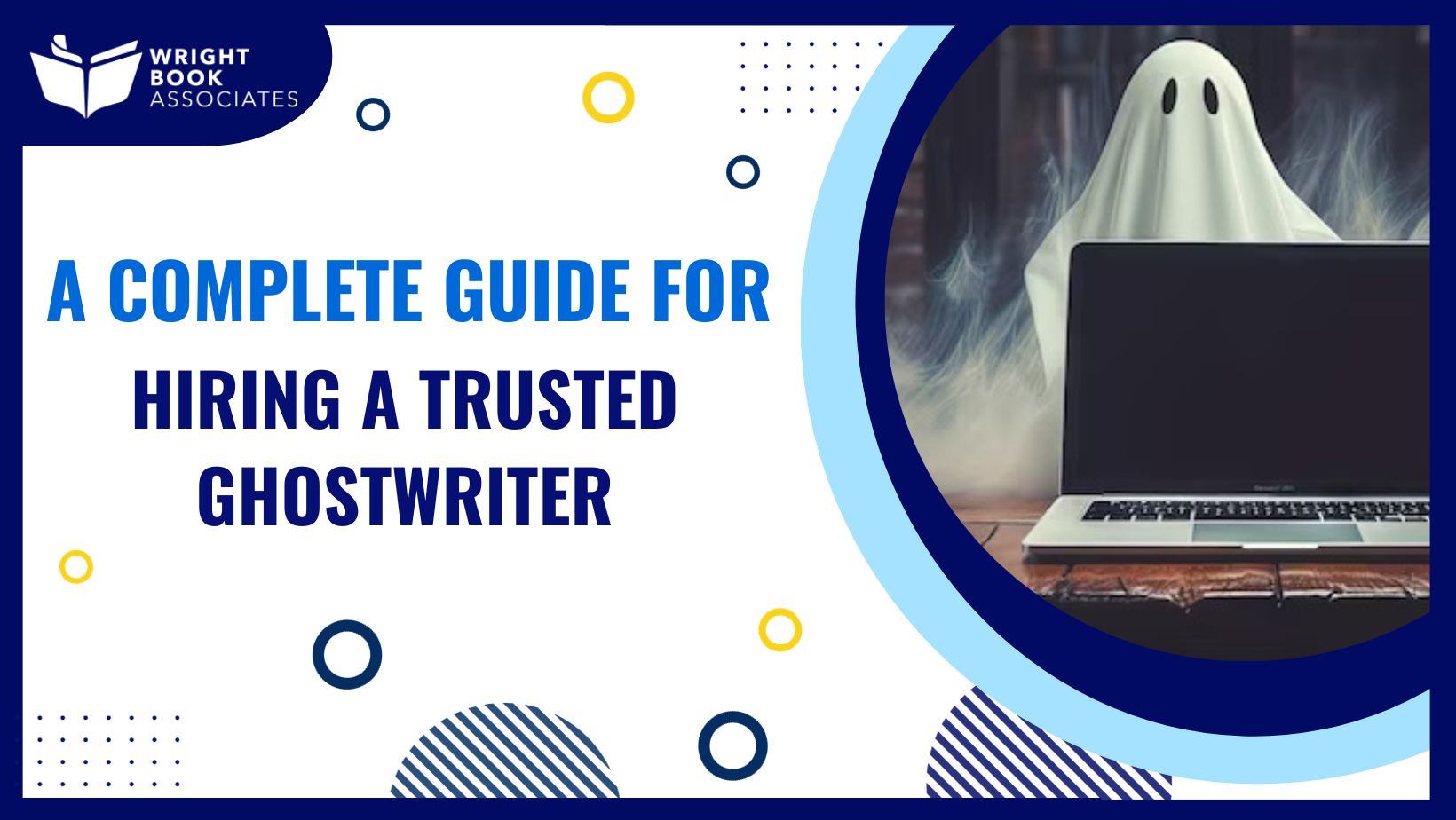 How To Find the Right Wordsmith-Ghostwriters For Hire 101