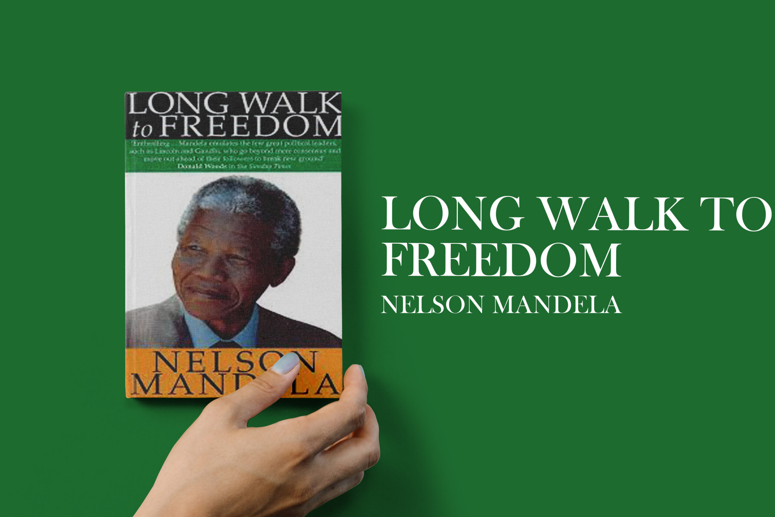 Long Walk to Freedom by Nelson Mandela