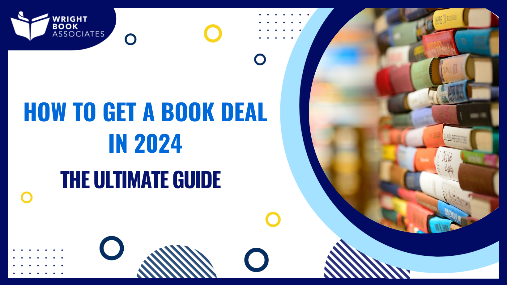 How to Get a Book Deal in 2024: The Ultimate Guide