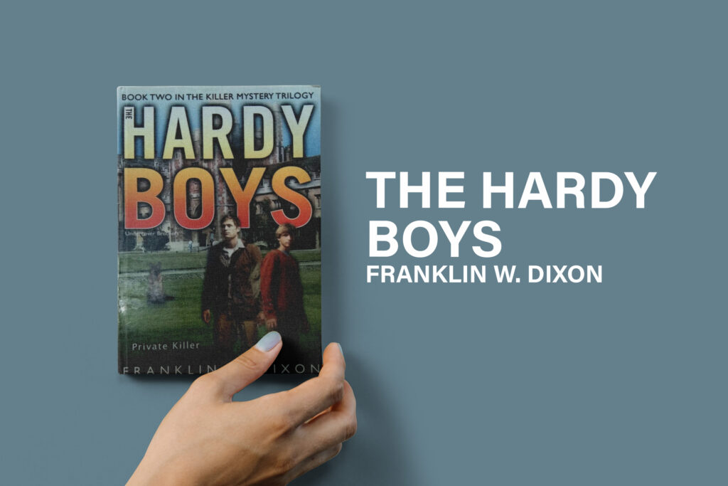 The Hardy Boys series - Franklin W. Dixon