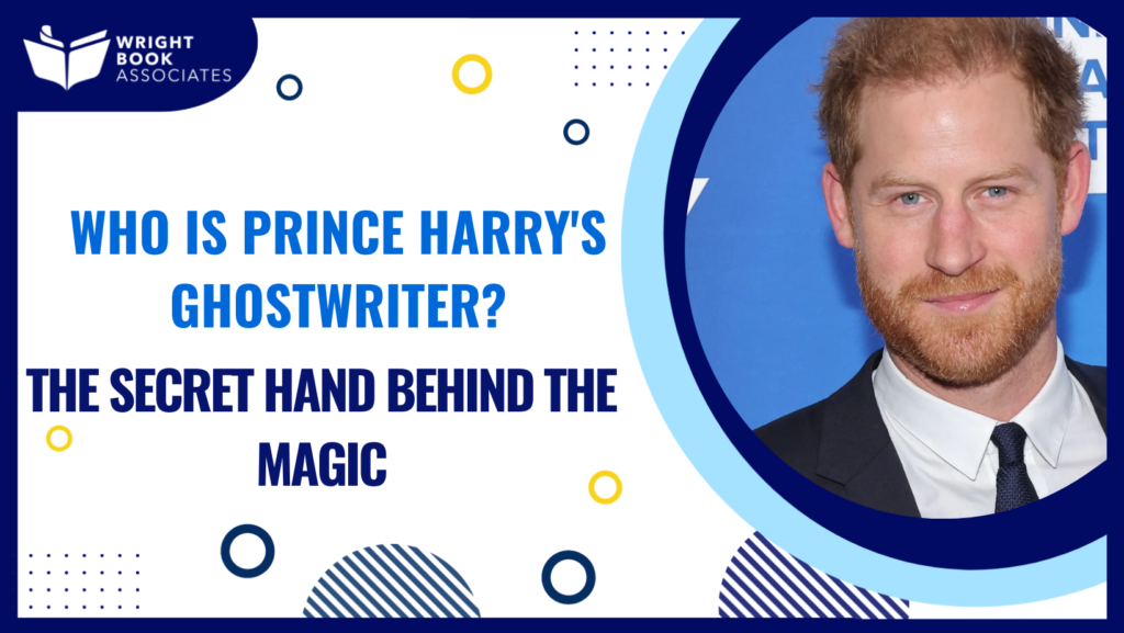 Who is Prince Harry ghostwriter The Secret Hand Behind the Magic