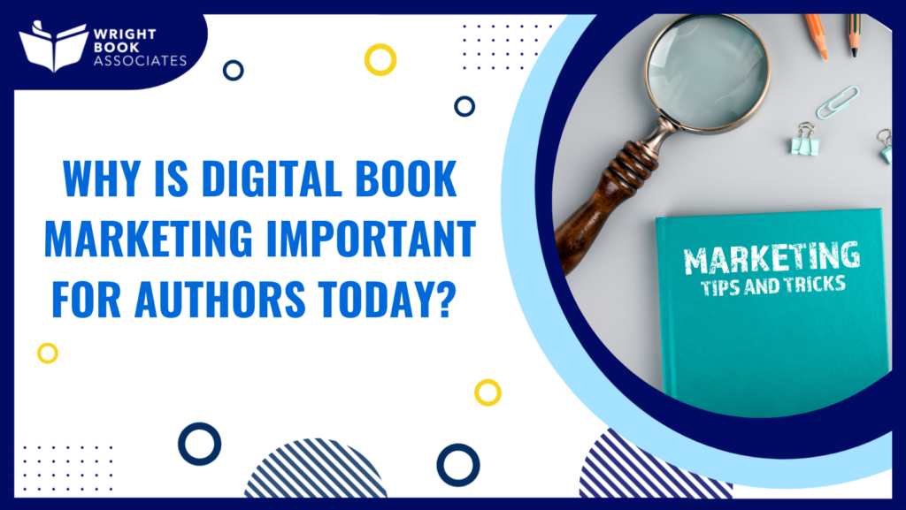 Why Digital Marketing For Book Is Important for Authors ?