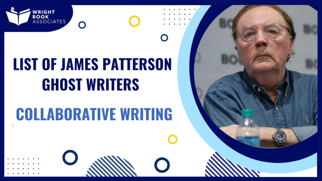 List of James Patterson Ghost Writers