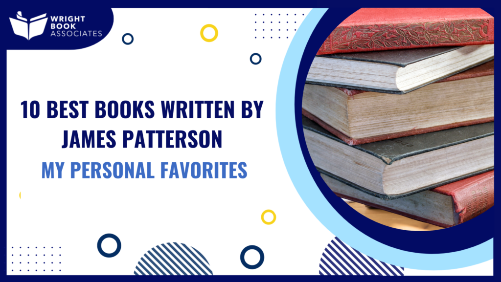 10 Best Books Written by James Patterson