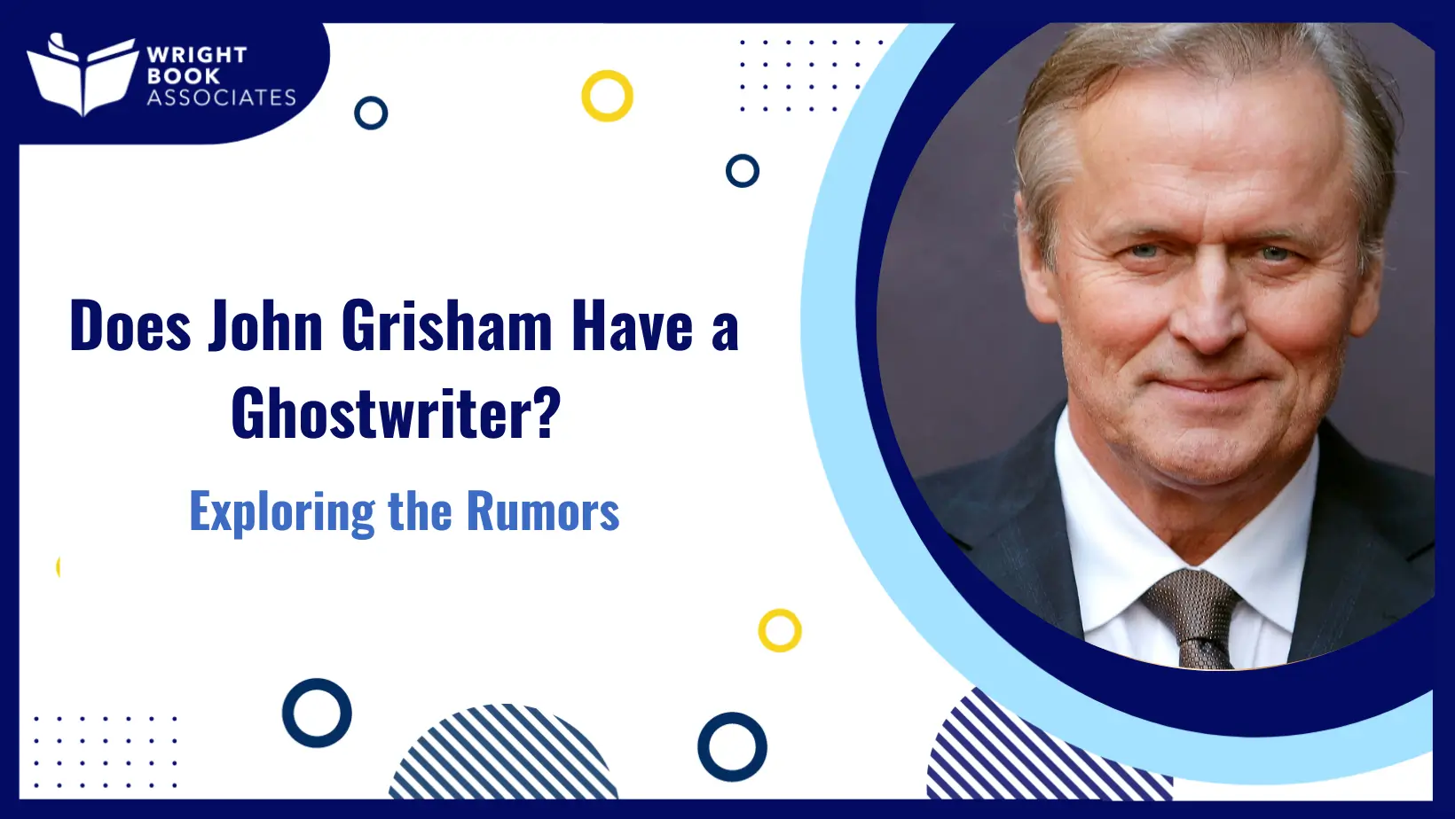 Does John Grisham Have a Ghostwriter